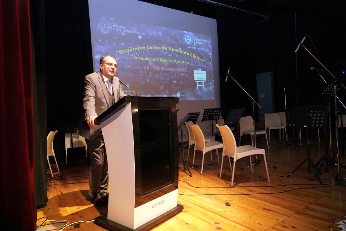 İstanbul'da “Bugünden Geleceğe İlkokulda Eğitim – Sorunlar ve Çözümler Çalıştayı” başladı