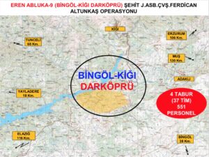 - Operasyonda, Bingöl Kiğı Jandarma Komando Alay Komutanlığı koordinesinde 37