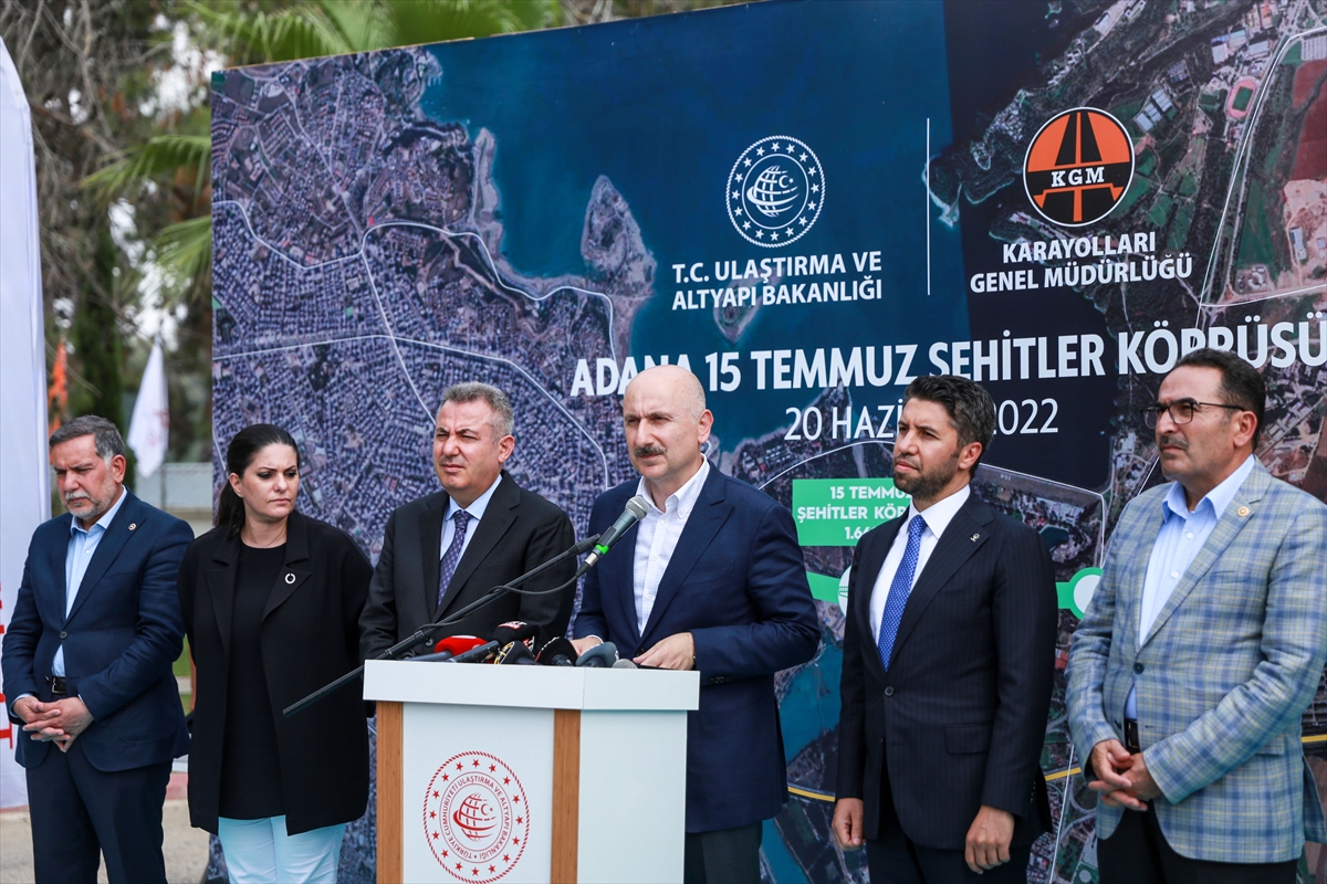 Bakan Karaismailoğlu: “Adana 15 Temmuz Şehitler Köprüsü 2023'te açılacak”