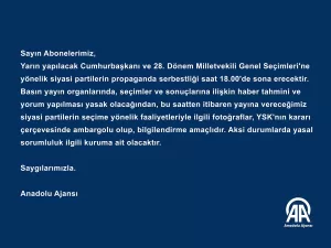 Yarın yapılacak Cumhurbaşkanı ve 28. Dönem Milletvekili Genel Seçimleri'ne yönelik