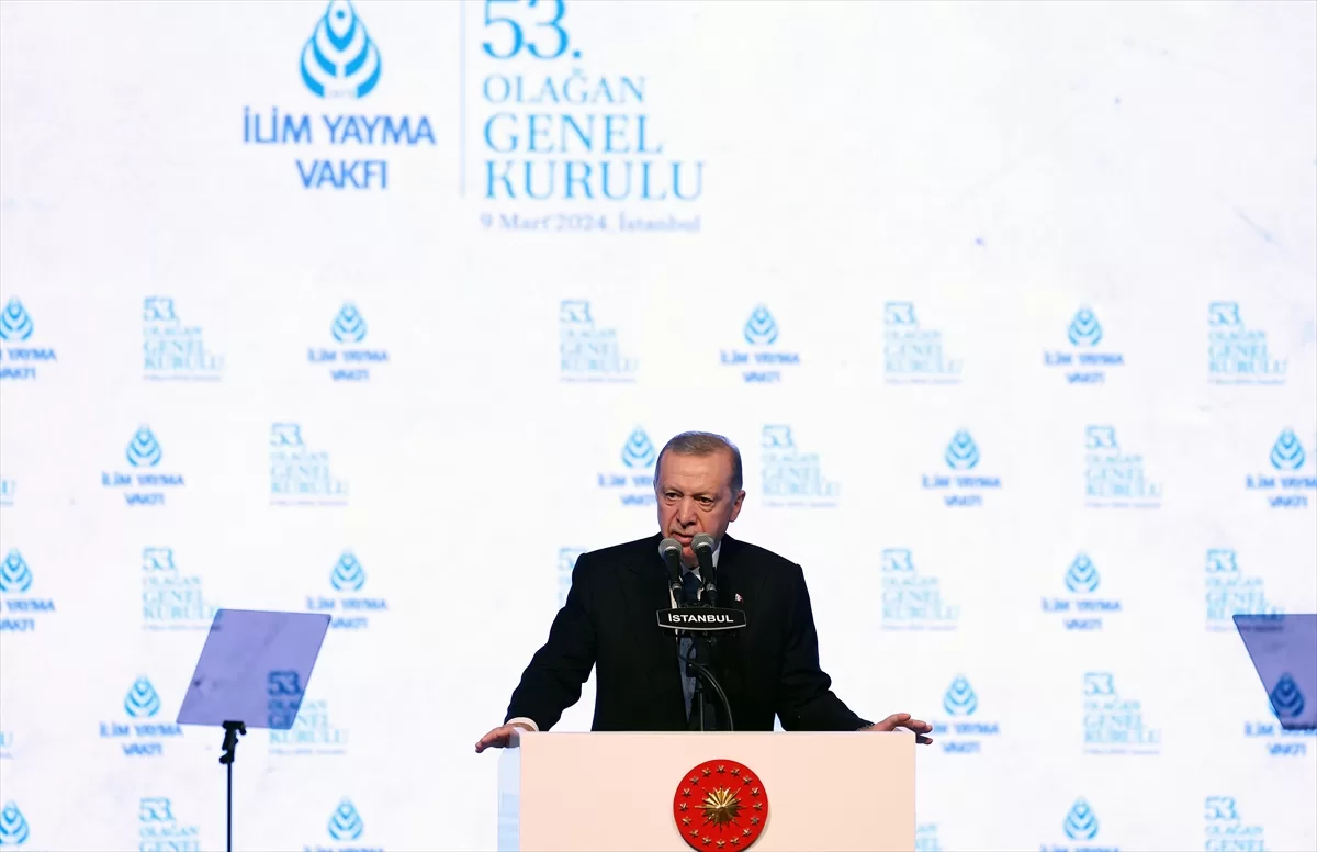 Cumhurbaşkanı Erdoğan, İlim Yayma Vakfı 53. Olağan Genel Kurulu'nda konuştu: (1)
