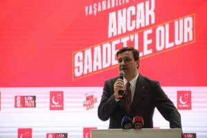 - "Saadet Partisi teşkilatlarımız Türkiye'nin her yerinde çıktılar, Gazze'nin insansızlaştırılamayacağını,