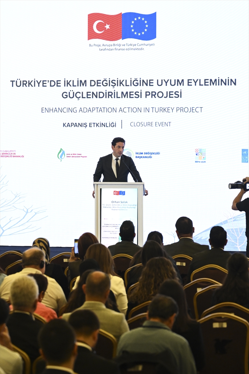 “Türkiye'de İklim Değişikliğine Uyum Eyleminin Güçlendirilmesi Projesi” kapanış toplantısı Ankara'da yapıldı