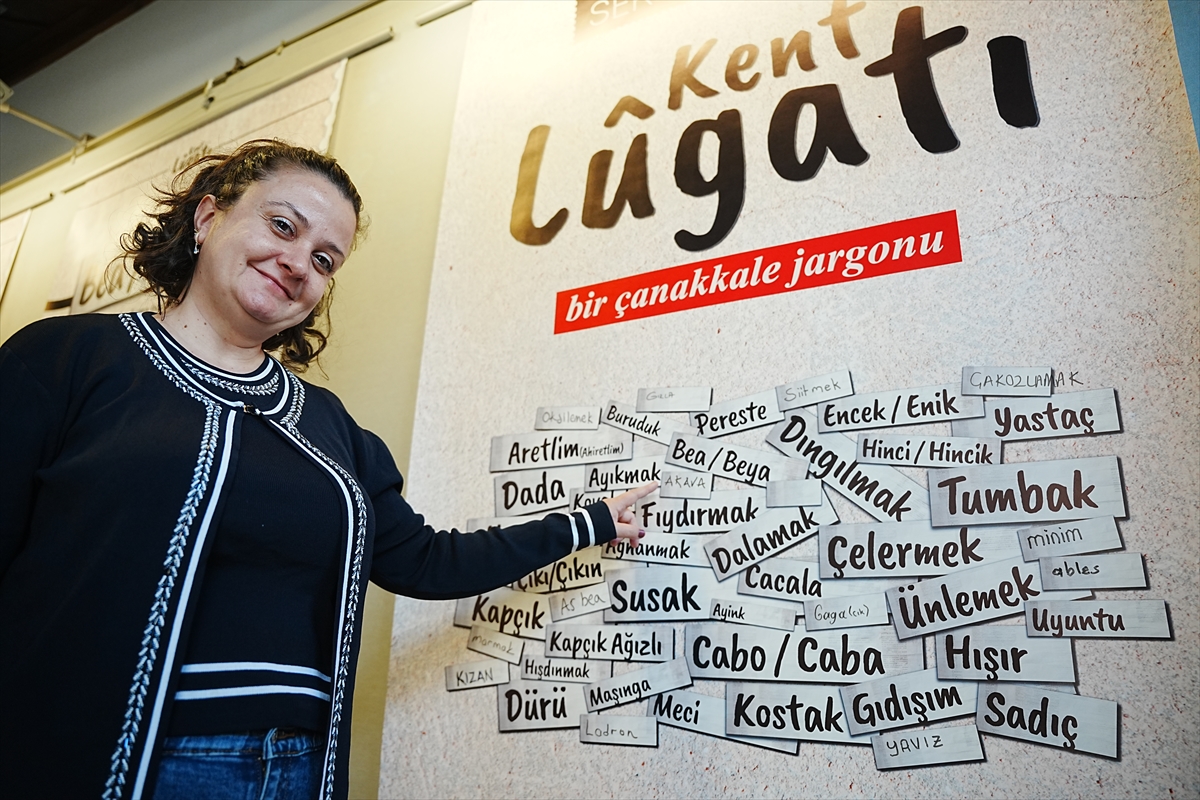 - Kentte halkın kullandığı "aretlim", "dada", "kovalak", "ayıkmak", "susak" ve